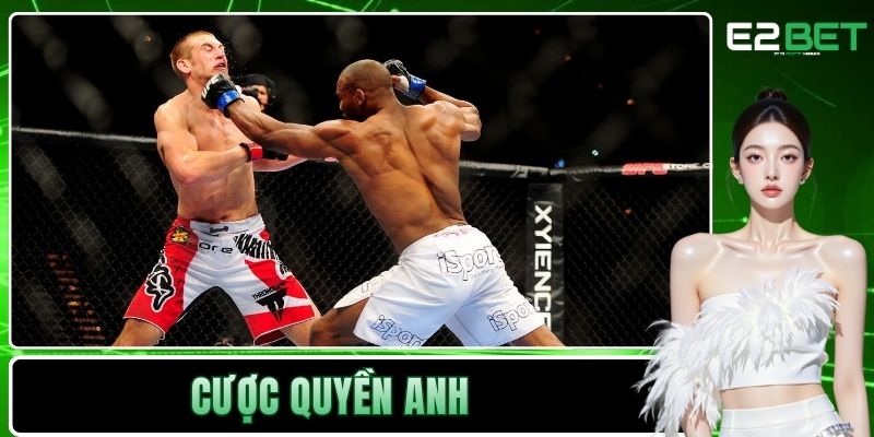 Cược Quyền Anh E2BET - Bí Quyết Chiến Thắng Thể Thao Đối Kháng
