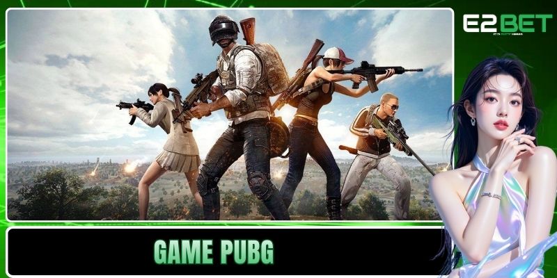 Game PUBG Tại E2BET Và Sức Hút Bền Vững Trong Lĩnh Vực Giải Trí Số Game PUBG Tại E2BET Và Sức Hút Bền Vững Trong Lĩnh Vực Giải Trí Số