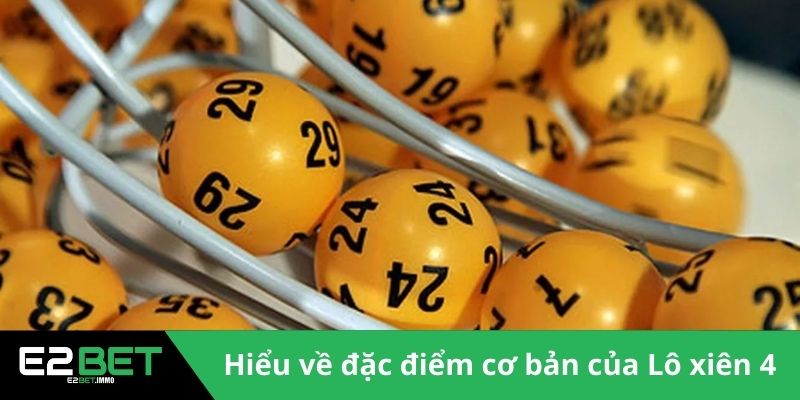 Lô Xiên 4 Và Cơ Chế Thắng Lớn Trong Xổ Số Hiện Đại Tại E2BET Lô Xiên 4 Và Cơ Chế Thắng Lớn Trong Xổ Số Hiện Đại Tại E2BET