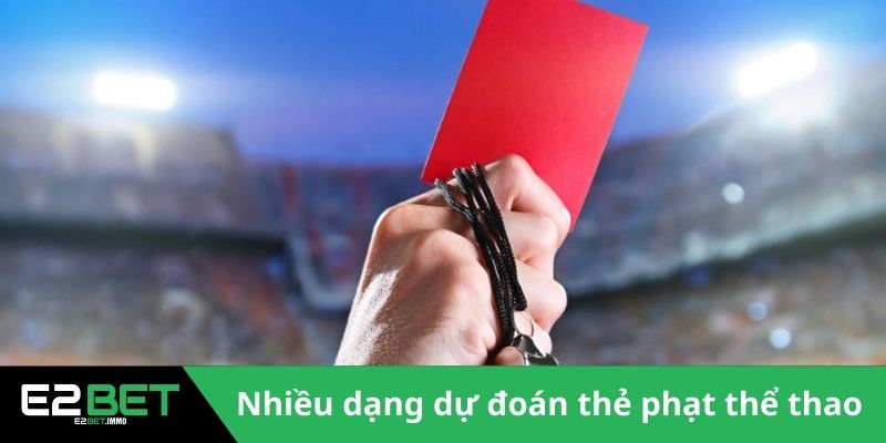 Kèo Thẻ Phạt Và Đặc Trưng Nổi Bật Trong Cá Cược Thể Thao Tại E2BET Kèo Thẻ Phạt Và Đặc Trưng Nổi Bật Trong Cá Cược Thể Thao Tại E2BET